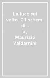 La luce sul volto. Gli schemi di illuminazione nel ritratto