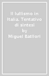 Il lullismo in Italia. Tentativo di sintesi