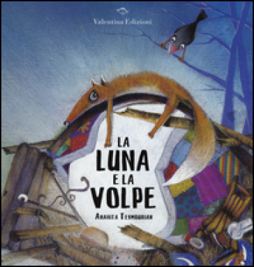 La luna e la volpe. Ediz. illustrata - Anahita Teymourian