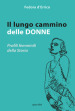 Il lungo cammino delle donne. Profili femminili della storia