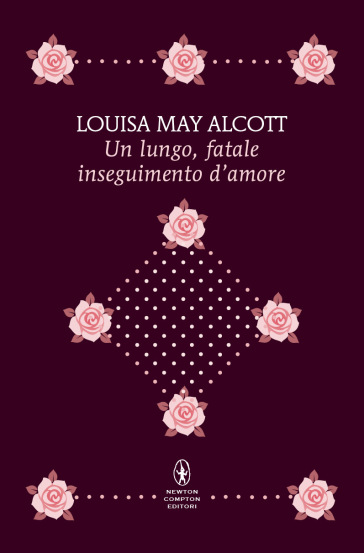 Un lungo, fatale inseguimento d'amore. - Louisa May Alcott