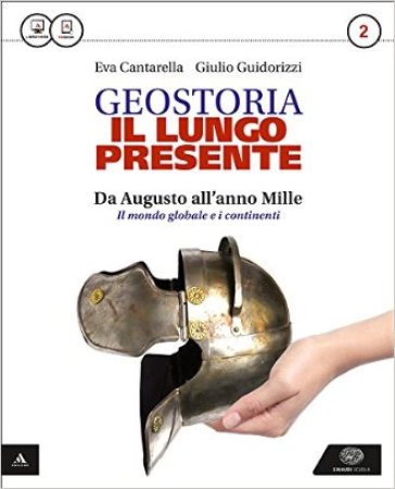 Il lungo presente. Per i Licei. Con e-book. Con espansione online. 2. - Eva Cantarella - Giulio Guidorizzi