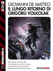 Il lungo ritorno di Grigorij Volkolak