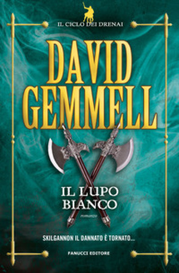 Il lupo bianco. Il ciclo dei Drenai - David Andrew Gemmell