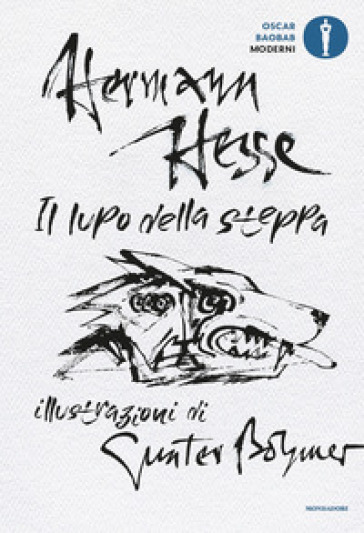 Il lupo della steppa. Ediz. illustrata - Hermann Hesse