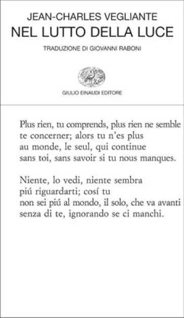 Nel lutto della luce. Poesie 1982-1997. Testo francese a fronte - Jean­Charles Vegliante