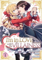 I m in Love with the Villainess (Manga) Vol. 1