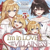 I m in Love with the Villainess (Light Novel) Vol. 3