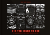 I m Too Young To Die: The Ultimate Guide to First-Person Shooters 1992-2002
