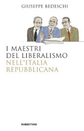 I maestri del liberalismo nell Italia Repubblicana