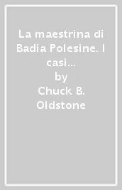 La maestrina di Badia Polesine. I casi del commissario Pietro Caliò