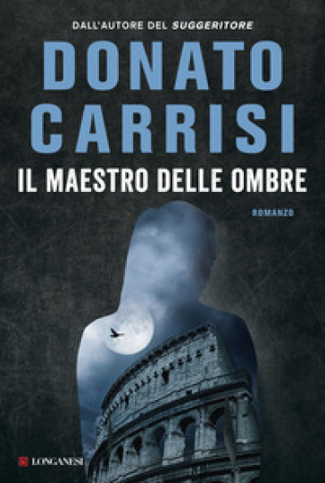 Il maestro delle ombre. La trilogia di Marcus - Donato Carrisi