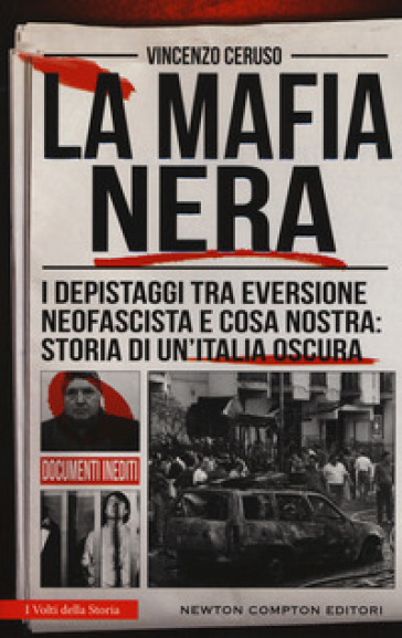 La mafia nera. I depistaggi tra eversione neofascista e Cosa Nostra: storia di un'Italia oscura