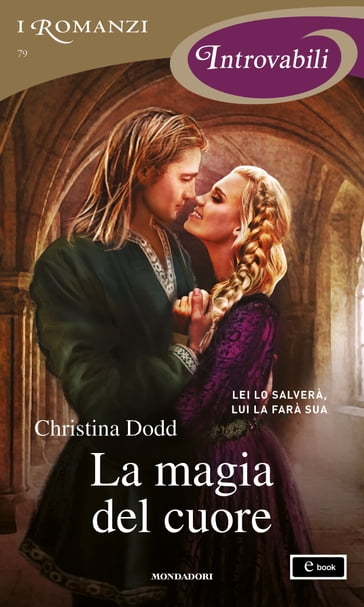 La magia del cuore (I Romanzi Introvabili) - Christina Dodd