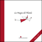 La magia del Natale. Con CD Audio