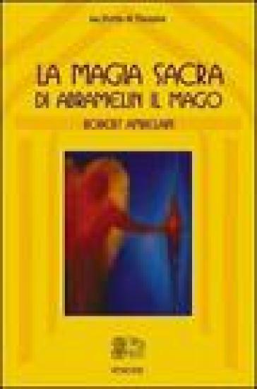 La magia sacra di Abramelin il mago - Robert Ambelain