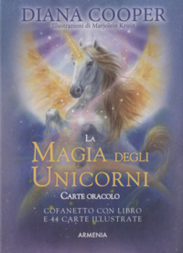 La magia degli unicorni. Carte oracolo. Con 44 carte illustrate - Diana Cooper