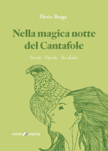 Nella magica notte del Cantafole. Storie, favole, ecofiabe - Flavio Braga