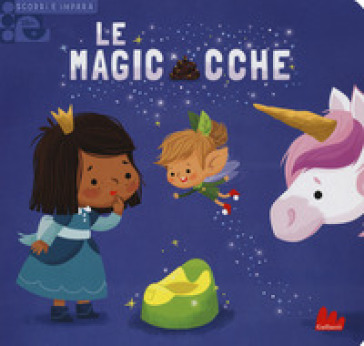 Le magicacche. Scorri e impara. Ediz. a colori - Delphine Lacharron