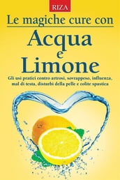 Le magiche cure con acqua e limone