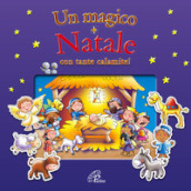 Un magico Natale. Ediz. illustrata. Con gadget