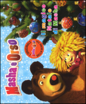 Il magico Natale di Masha. Masha e Orso