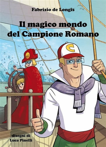 Il magico mondo del Campione Romano - Fabrizio De Longis