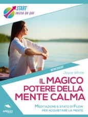 Il magico potere della mente calma