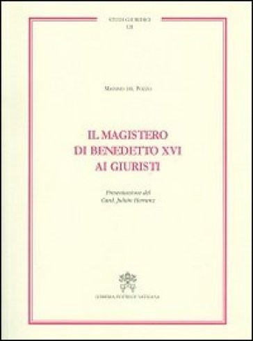 Il magistero di Benedetto XVI ai giuristi - Massimo Del Pozzo