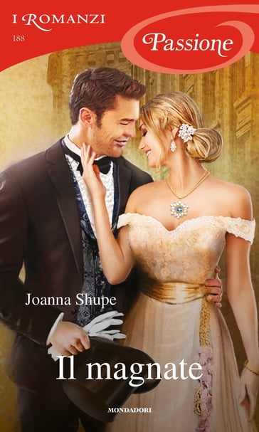 Il magnate (I Romanzi Passione) - Joanna Shupe