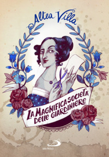 La magnifica società delle giardiniere - Altea Villa