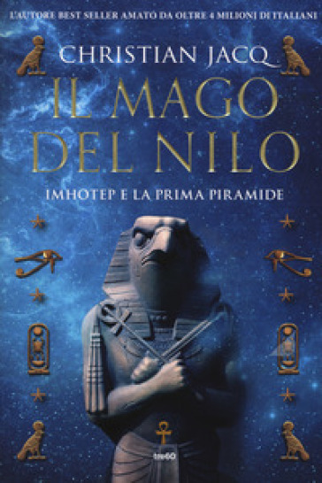 Il mago del Nilo. Imhotep e la prima piramide - Christian Jacq