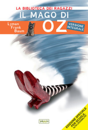 Il mago di Oz. Ediz. ad alta leggibilità - Lyman Frank Baum