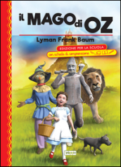 Il mago di Oz. Ediz. con schede di comprensione - Lyman Frank Baum