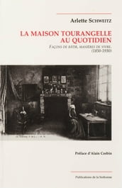 La maison tourangelle au quotidien