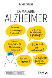 La maladie Alzheimer - 100 conseils essentiels