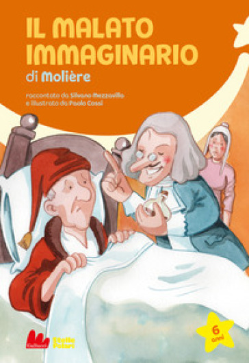 Il malato immaginario di Molière - Silvano Mezzavilla