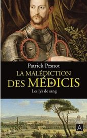 La malédiction des Médicis - tome 2 Les lys de sang