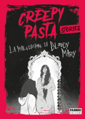 La maledizione di Bloody Mary. Creepy Pasta