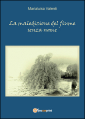 La maledizione del fiume senza nome