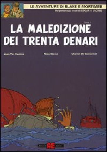 La maledizione dei trenta denari. 1. - Jean Van Hamme - René Sterne - Chantal de Spiegeleer