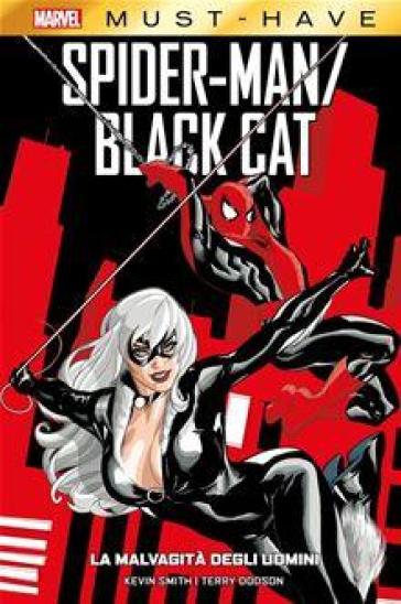 La malvagità degli uomini. Spider-Man/Black Cat - Kevin Smith
