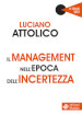 Il management nell epoca dell incertezza