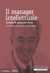 Il manager intellettuale. L eredità di Alessandro Pansa