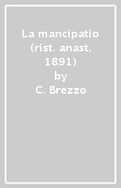 La mancipatio (rist. anast. 1891)
