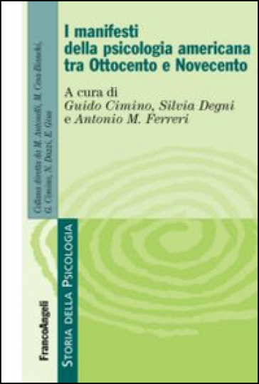 I «manifesti» della psicologia americana tra Ottocento e Novecento