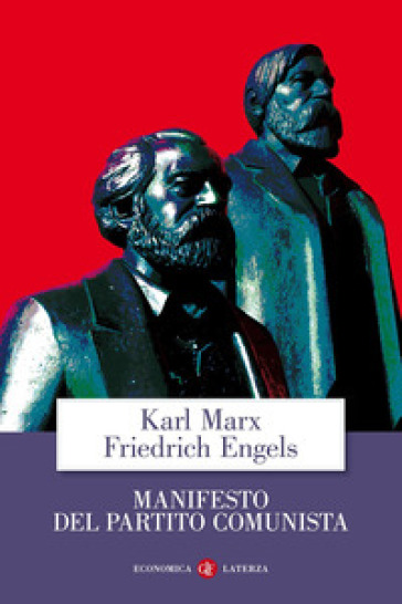 Il manifesto del Partito Comunista - Karl Marx - Friedrich Engels