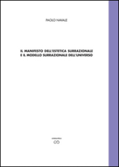 Il manifesto della estetica surrazionale e il modello surrazionale dell universo