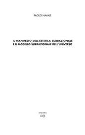 Il manifesto della estetica surrazionale e il modello surrazionale dell universo