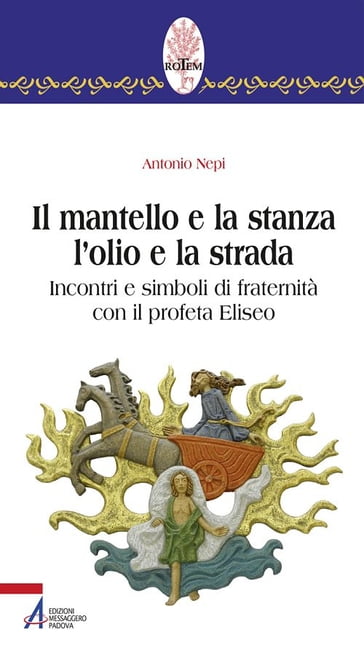 Il mantello e la stanza, l'olio e la strada - Antonio Nepi